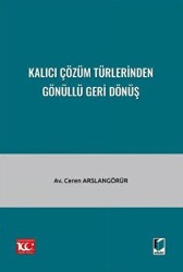 Kalıcı Çözüm Türlerinden Gönüllü Geri Dönüş - Adalet Yayınevi