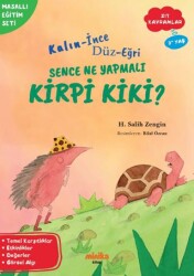 Kalın - İnce, Düz-Eğri Sence Ne Yapmalı Kirpi Kiki? - Minika