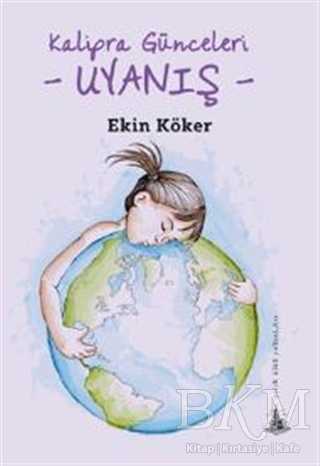 Kalipra Günceleri - Uyanış - Yitik Ülke Yayınları