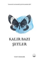 Kalır Bazı Şeyler - Odessa Yayınevi
