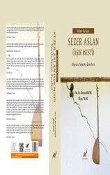 Kalırsa Söz Kalır Sezer Aslan Aşık Mesti - Paradigma Akademi Yayınları