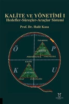 Kalite ve Yönetimi I - Hedefler-Süreçler-Araçlar Sistemi - 1