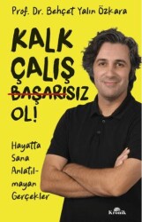 Kalk, Çalış, Başarısız Ol! - Kronik Kitap