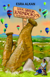 Kalk Gidelim Kapadokya - Varlık Yayınları