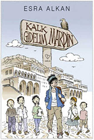 Kalk Gidelim - Mardin
