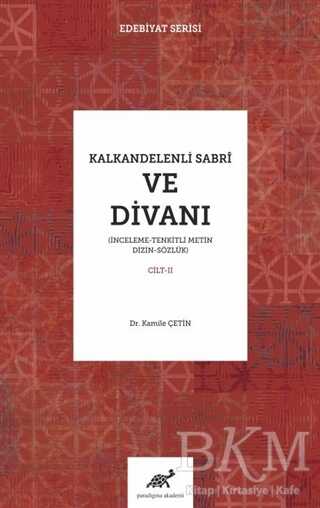 Kalkandelenli Sabri ve Divanı Cilt-2 - Paradigma Akademi Yayınları
