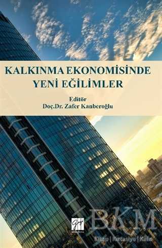 Kalkınma Ekonomisinde Yeni Eğilimler - Gazi Kitabevi