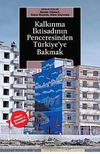 Kalkınma İktisadının Penceresinden Türkiye`ye Bakmak