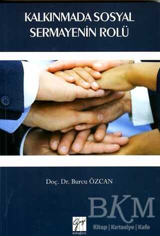 Kalkınmada Sosyal Sermayenin Rolü - Gazi Kitabevi