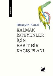 Kalmak İsteyenler İçin Basit Bir Kaçış Planı - Anima Yayınları
