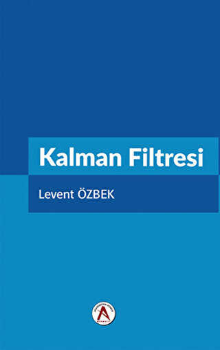 Kalman Filtresi - Akademisyen Kitabevi