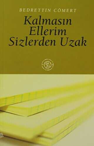 Kalmasın Ellerim Sizlerden Uzak - De Ki Yayınları