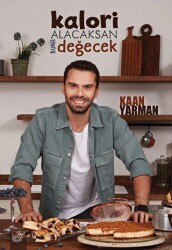Kalori Alacaksan Buna Değecek - Düşbaz Kitaplar