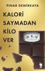 Kalori Saymadan Kilo Ver - Nemesis Kitap