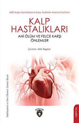 Kalp Hastalıkları Ani Ölüm ve Felce Karşı Önlemler - 1