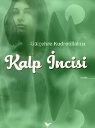 Kalp İncisi - Günce Yayınları