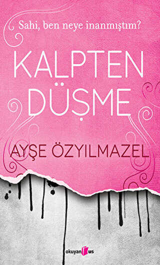 Kalpten Düşme - Okuyan Us Yayınları