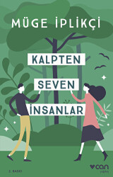 Kalpten Seven İnsanlar - Can Yayınları