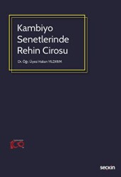 Kambiyo Senetlerinde Rehin Cirosu - Seçkin Yayıncılık