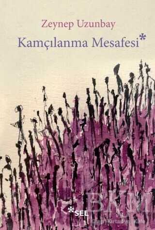 Kamçılanma Mesafesi - Sel Yayıncılık