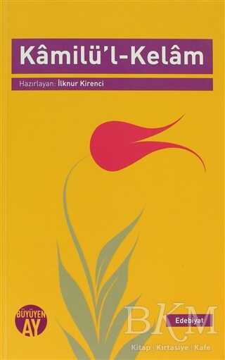 Kamilü’l Kelam - Büyüyen Ay Yayınları