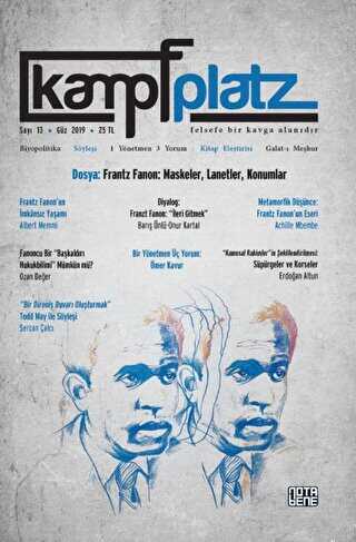 Kampfplatz Felsefe ve Sosyal Bilimler Dergisi Sayı: 13 Güz 2019 - Kampfplatz Dergisi Yayınları