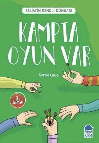 Kampta Oyun Var - Selim’in Renkli Dünyası - 3. Sınıf Okuma Kitabı