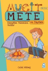 Kamptan Yükselen Sesler - Mucit Mete ve Tayfası - 3. Sınıf Hikaye Seti 10. Kitap - Mavi Kirpi Yayınları