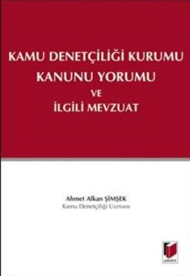 Kamu Denetçiliği Kurumu Kanunu Yorumu ve İlgili Mevzuat kapağı