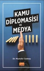 Kamu Diplomasisi ve Medya - Nobel Bilimsel Eserler