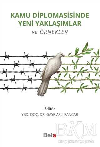 Kamu Diplomasisinde Yeni Yaklaşımlar ve Örnekler - Beta Yayınevi