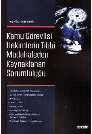 Kamu Görevlisi Hekimlerin Tıbbi Müdahaleden Kaynaklanan Sorumluluğu - 1