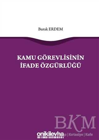 Kamu Görevlisinin İfade Özgürlüğü - On İki Levha Yayınları