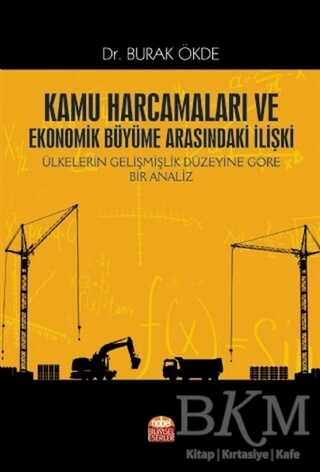 Kamu Harcamaları ve Ekonomik Büyüme Arasındaki İlişki - 1