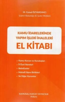 Kamu İdarelerinde Yapım İşleri İhaleleri El Kitabı - 1