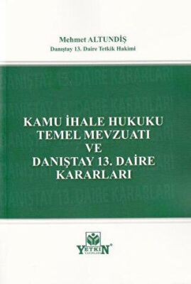 Kamu İhale Hukuku Temel Mevzuatı ve Danıştay 13. Daire Kararları - 1