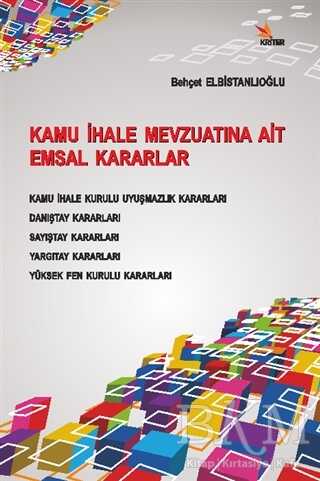 Kamu İhale Mevzuatına Ait Emsal Kararlar - Kriter Yayınları