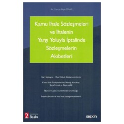 Kamu İhale Sözleşmeleri ve İhalenin Yargı Yoluyla İptalinde Sözleşmelerin Akıbetleri - Seçkin Yayıncılık