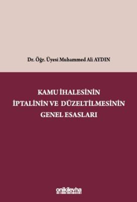 Kamu İhalesinin İptalinin ve Düzeltilmesinin Genel Esasları - 1