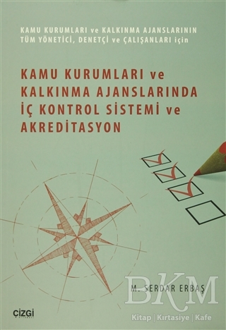 Kamu Kurumları ve Kalkınma Ajanslarında İç Kontrol Sistemi ve Akreditasyon - Çizgi Kitabevi Yayınları