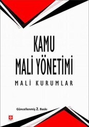 Kamu Mali Yönetimi - Mali Kurumlar - Ekin Basım Yayın