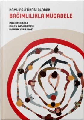 Kamu Politikası Olarak Bağımlılıkla Mücadele - 1