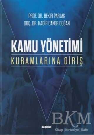 Kamu Yönetimi Kuramlarına Giriş - Değişim Yayınları