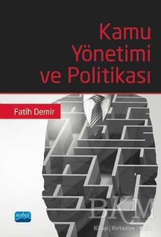 Kamu Yönetimi ve Politikası - Nobel Akademik Yayıncılık