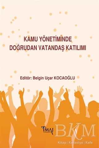 Kamu Yönetiminde Doğrudan Vatandaş Katılımı - İmaj Yayıncılık