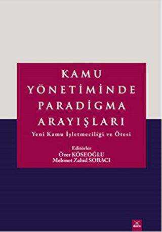 Kamu Yönetiminde Paradigma Arayışları - Dora Basım Yayın