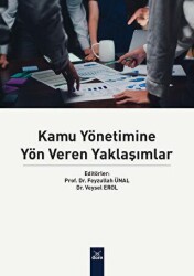 Kamu Yönetimine Yön Veren Yaklaşımlar - Dora Basım Yayın