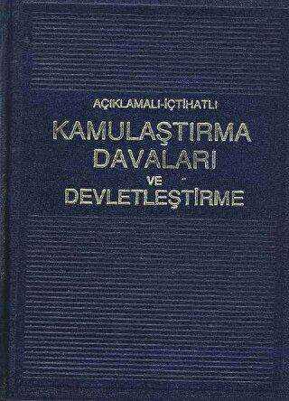 Kamulaştırma Davaları ve Devletleştirme - Seçkin Yayıncılık