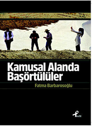 Kamusal Alanda Başörtülüler - Profil Kitap