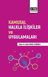 Kamusal Halkla İlişkiler ve Uygulamaları - Eğitim Yayınevi - Bilimsel Eserler